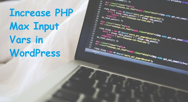 How To Increase PHP Max Input Vars WordPress