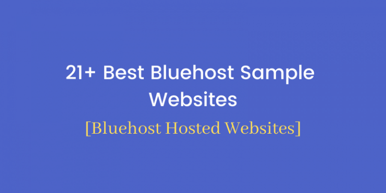23+ Best Bluehost Sample Websites & WordPress Blogs in 2024