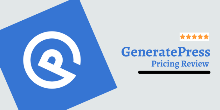 GeneratePress Pricing Review 2024: Pricing, Renewal Cost, Features and More
