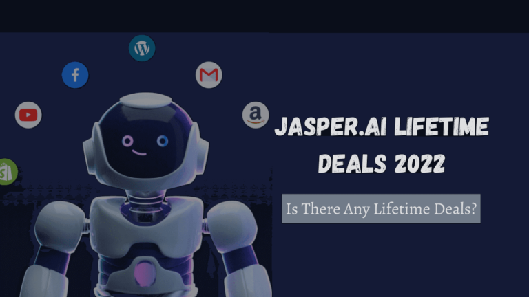 Jasper AI Lifetime Deal 2024 | Is There Any LTD Option?