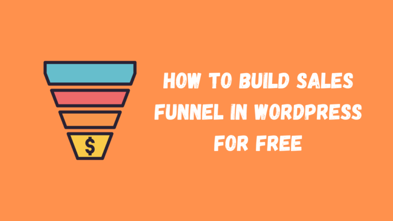 How To Build Sales Funnel in WordPress for Free in 2024