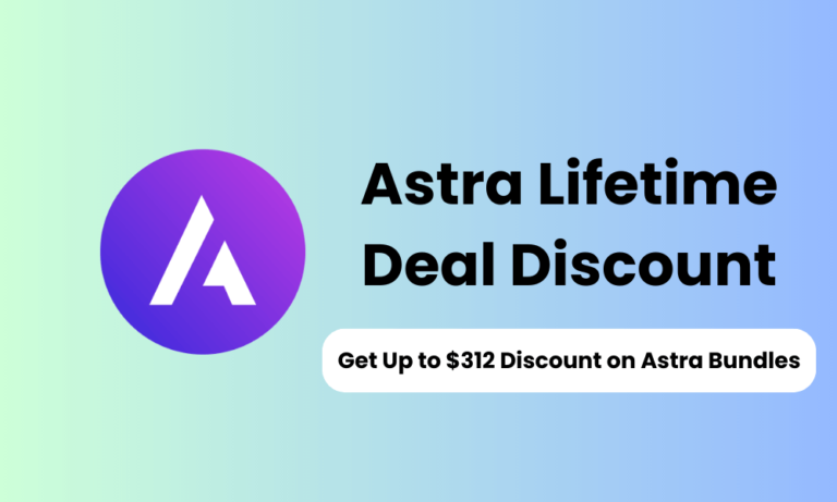 Astra Lifetime Deal 2024: Get 63% Discount (Up to $312) on Astra Bundle